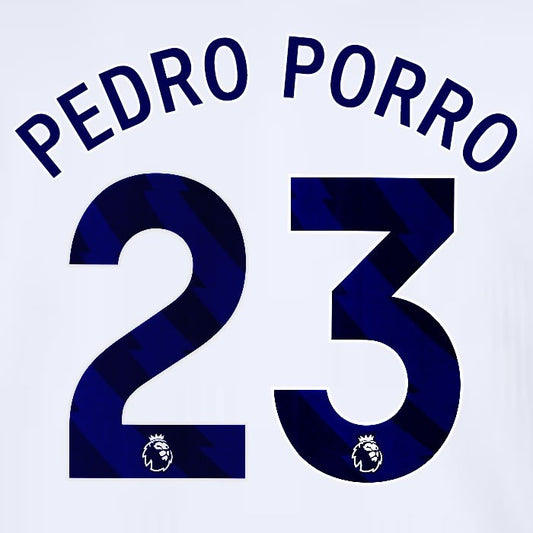 2024 2025 TOTTENHAM PEDRO PORRO 23 BLUE HOME PLAYER SIZE NAME SET