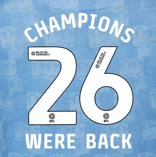 25 26 COVENTRY CITY CHAMPIONS 26 WE'RE BACK OFFICIAL WHITE HOME NAME SET 230MM