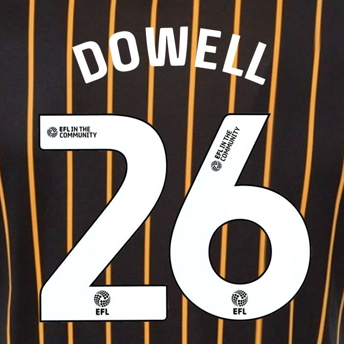 25 26 HULL CITY DOWELL 26 OFFICIAL WHITE HOME PLAYER SIZE NAME SET 230MM