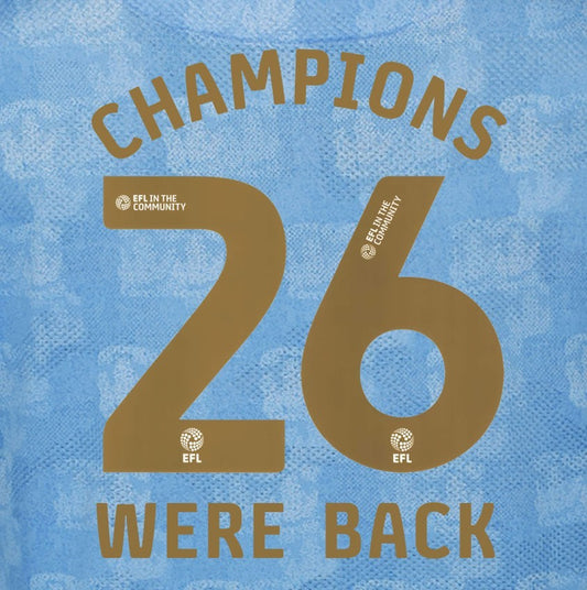 25 26 COVENTRY CITY CHAMPIONS 26 WE'RE BACK OFFICIAL GOLD HOME NAME SET 230MM