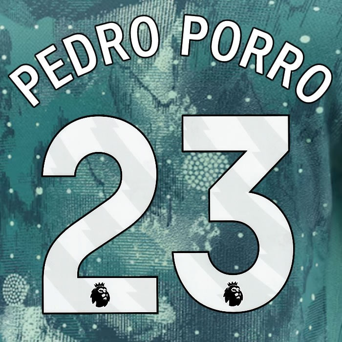 2024 2025 TOTTENHAM PEDRO PORRO 23 WHITE 3RD PLAYER SIZE NAME SET